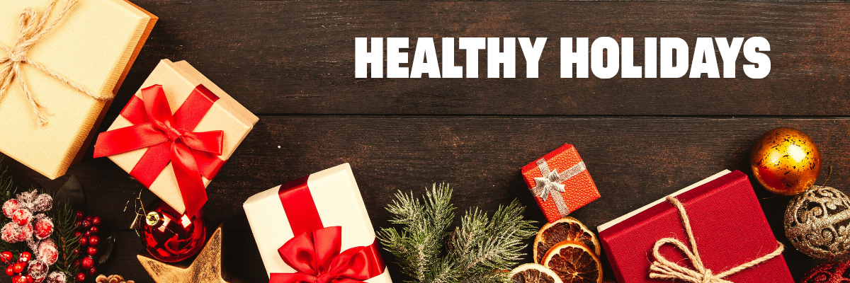 Featured image for “Tips for a Healthy Holiday Season”